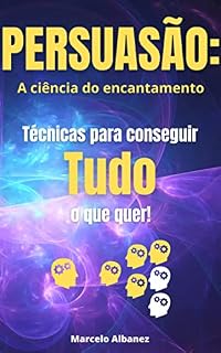 Livro Persuasão: a ciência do encantamento.