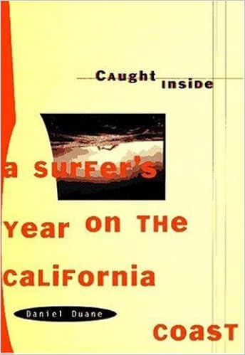 Caught Inside: A Surfer’s Year on the California Coast