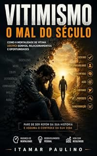 Livro VITIMISMO O MAL DO SÉCULO