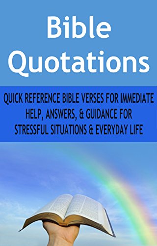 Bible Quotations Quick Reference Bible Verses For Immediate Help