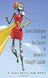 7 Strategies and 10 Tactics to Become a Thought Leader