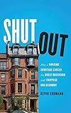 Shut Out: How a Housing Shortage Caused the Great Recession and Crippled Our Economy (Mercatus Center at George Mason University) cover