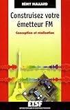 Construisez votre émetteur FM (French Edition) by