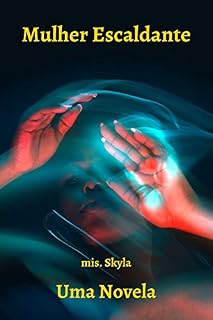 Livro Mulher Escaldante: Uma Novela