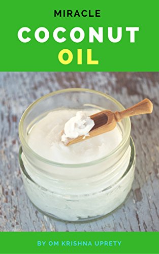 Coconut Oil: Miracle