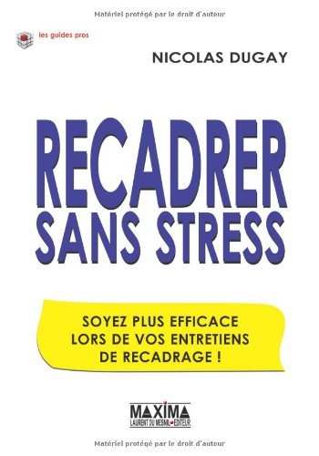 Recadrer sans stress