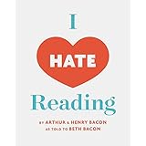 I Hate Reading: A funny book for 6-9 year old intermediate reluctant readers