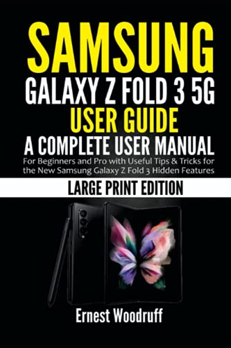 Samsung Galaxy Z Fold 3 5G User Guide: A Complete