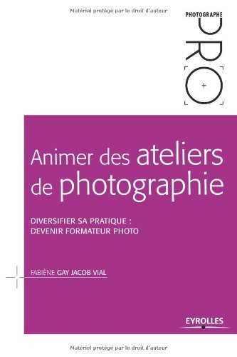 Animer des ateliers de photographie