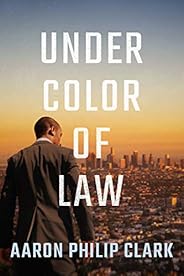 Under Color of Law (Trevor Finnegan Book 1)