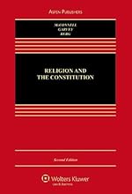 Religion and the Constitution, Second Edition (Casebook)