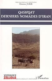 Qashqa'i, derniers nomades d'Iran