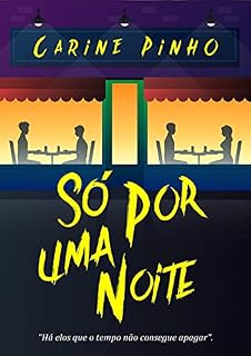 Livro Só Por Uma Noite: Há elos que o tempo não consegue apagar
