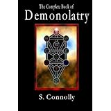 The Complete Book of Demonolatry