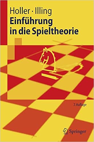 Springer Lehrbuch Einfuhrung In Die Spieltheorie Amazon De Holler Manfred J Illing Gerhard Bucher