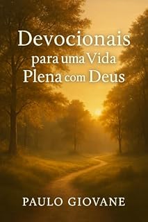 Livro DEVOCIONAIS: PARA TER UMA VIDA PLENA COM DEUS