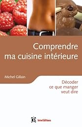 Comprendre ma cuisine intérieure