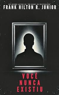 Livro Você nunca existiu (Movimento do brutalismo Livro 2)