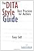 The Dita Style Guide: Best Practices for Authors by Tony Self