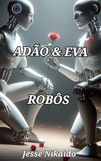 Livro Adão & Eva Robôs