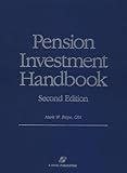 Pension Investment Handbook, Lummer, Scott L. and Riepe, Mark W., 0735504962