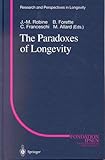 The Paradoxes of Longevity, , 3540655441