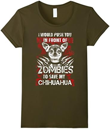 Women's Zombies To Save My Chihuahua - Funny Halloween Shirt Gift XL Olive