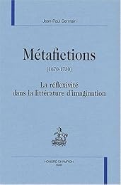 Métafictions, 1670-1730