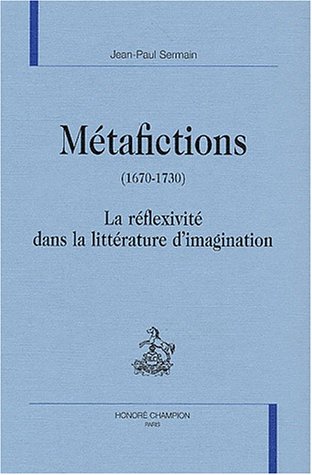 Métafictions, 1670-1730