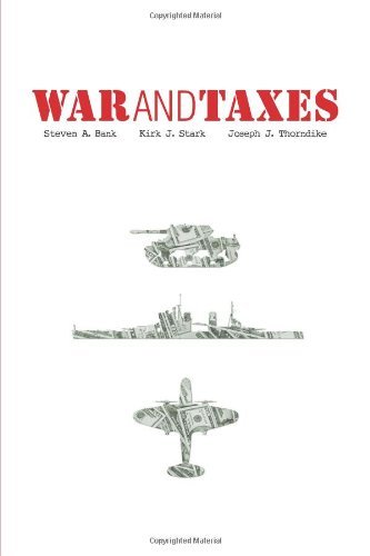 War and Taxes (Urban Institute Press) by Steven A. Bank