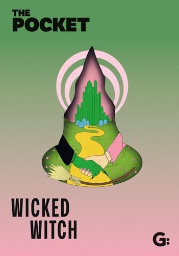 Wicked: A Pop Up Compendium: Kees Moerbeek, Jami Attenberg, Greg