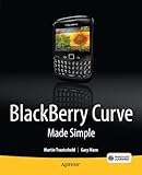 BlackBerry Curve Made Simple: For the BlackBerry Curve 8520, 8530 and 8500 Series by Gary Mazo, Martin Trautschold
