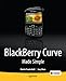 BlackBerry Curve Made Simple: For the BlackBerry Curve 8520, 8530 and 8500 Series by Gary Mazo, Martin Trautschold