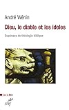 Dieu, le diable et les idoles (Lire la Bible t. 187) (French Edition) by 