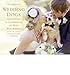 Wedding Dogs: A Celebration of Holy Muttrimony by Katie Preston Toepfer, Sam Stall