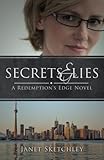 Secrets and Lies: A Redemption's Edge Novel (Volume 2)