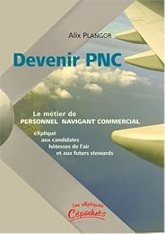 Devenir PNC