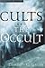 Cults and the Occult by 