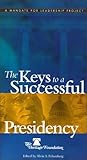 The Keys to a Successful Presidency, , 0891950931