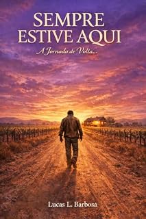 Livro SEMPRE ESTIVE AQUI: A Jornada de Volta ao Abraço que Cura