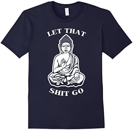 Mens Let That shi- t go shirt - Funny Yoga tshirt - Yogi gifts 3XL Navy