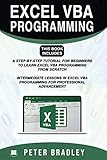 EXCEL VBA PROGRAMMING : This Book Includes :: A Step-by-Step Tutorial For Beginners To Learn Excel V EXCEL VBA PROGRAMMING : This Book Includes :: A Step-by-Step Tutorial For Beginners To Learn Excel V
