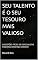 Livro SEU TALENTO É O SEU TESOURO MAIS VALIOSO: SUGESTÕES FÁCEIS DE ESPECIALISTAS PARA MELHORAR SEU CARÁTER