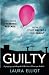 Guilty: A gripping psychological thriller that will have you hooked