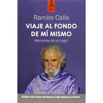 Viaje al fondo de mí mismo: Memorias de un yogui (No Ficción)