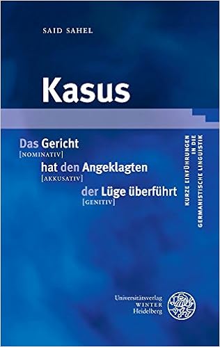 Kasus Kurze Einfuhrungen In Die Germanistische Linguistik Kegli Band 21 Amazon De Sahel Said Bucher Kasus Kurze Einfuhrungen In Die Germanistische Linguistik Kegli Band 21 Amazon De Sahel Said Bucher