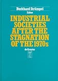 Image de Industrial Societies after the Stagnation of the 1970's: Taking Stock from an Interdisciplinary Perspective