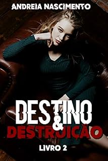 Livro Destino & Destruição (Trilogia Legado Livro 2)