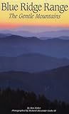Blue Ridge Range: The Gentle Mountains