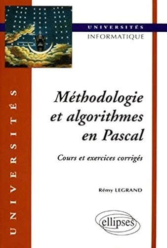 Download Méthodologie et algorithmes en PASCAL : Cours et exercices corrigés PDF